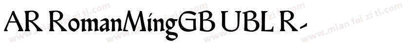 AR RomanMingGB UBL R字体转换